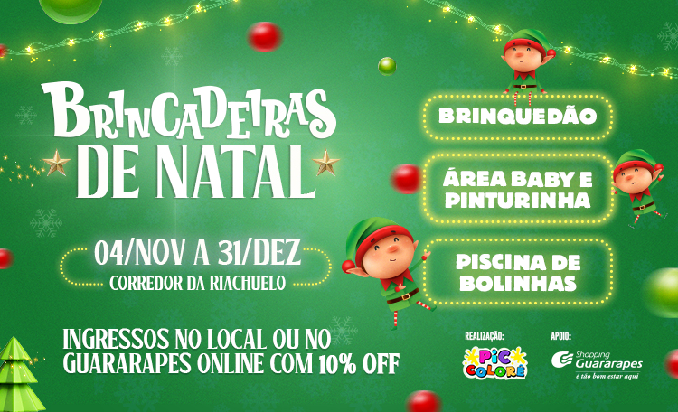 Vem curtir as Brincadeiras de Natal no Guara! - Notícias - Shopping  Guararapes